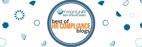 Integrity HR’s BEST OF: HR Compliance Blogs